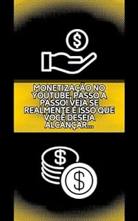 Livro Monetização no YouTube, passo a passo! Veja se realmente é isso que você deseja alcançar...