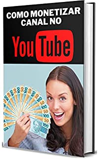 Livro Como Monetizar Canal no Youtube