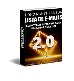 Livro COMO MONETIZAR SUA LISTA DE E-MAILS