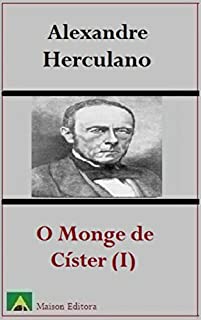 Livro O Monge de Císter (Tomo I) (Ilustrado) (Literatura Língua Portuguesa)