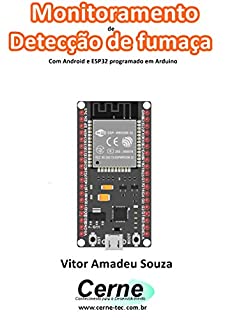 Livro Monitoramento de Detecção de fumaça Com Android e ESP32 programado em Arduino
