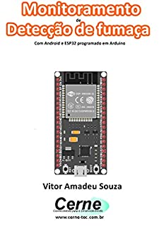 Livro Monitoramento de Detecção de fumaça Com Android e ESP32 programado em Arduino