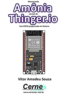 Monitorando Amônia através do Thinger.io Com ESP32 programado em Arduino