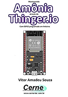 Livro Monitorando Amônia através do Thinger.io Com ESP32 programado em Arduino