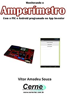Livro Monitorando um Amperímetro Com o PIC e Android programado no App Inventor