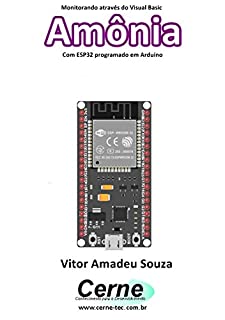 Monitorando através do Visual Basic Amônia Com ESP32 programado em Arduino