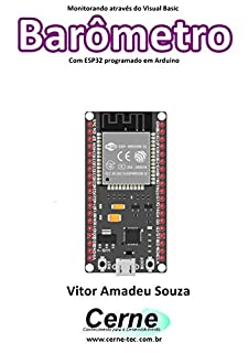 Monitorando através do Visual Basic Barômetro Com ESP32 programado em Arduino