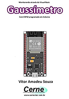 Monitorando através do Visual Basic Gaussímetro Com ESP32 programado em Arduino