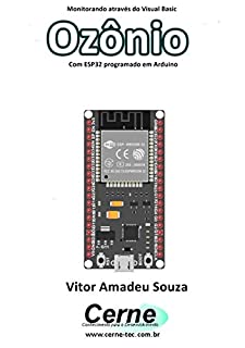 Livro Monitorando através do Visual Basic Ozônio Com ESP32 programado em Arduino