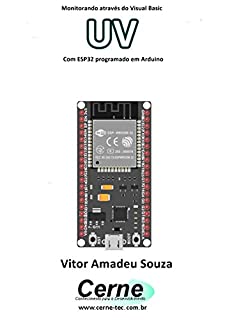 Livro Monitorando através do Visual Basic UV Com ESP32 programado em Arduino