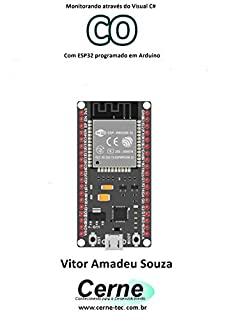 Livro Monitorando através do Visual C# CO Com ESP32 programado em Arduino