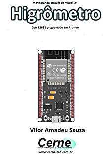 Monitorando através do Visual C# Higrômetro Com ESP32 programado em Arduino