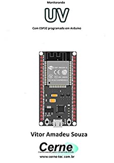 Livro Monitorando através do Visual C# UV Com ESP32 programado em Arduino