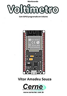 Livro Monitorando através do Visual C# Voltímetro Com ESP32 programado em Arduino