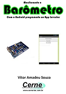 Livro Monitorando um Barômetro Com o Android programado no App Inventor