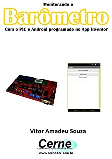 Monitorando um Barômetro  Com o PIC e Android programado no App Inventor