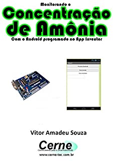 Livro Monitorando a Concentração de Amônia Com o Android programado no App Inventor