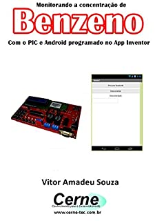Livro Monitorando a concentração de Benzeno Com o PIC e Android programado no App Inventor