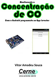 Livro Monitorando a Concentração de CO Com o Android programado no App Inventor