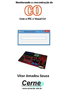 Livro Monitorando a concentração de CO Com o PIC e Visual C#