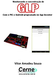 Livro Monitorando a concentração de GLP Com o PIC e Android programado no App Inventor