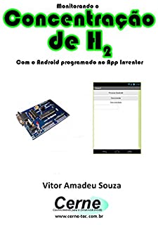 Livro Monitorando a Concentração de H2 Com o Android programado no App Inventor