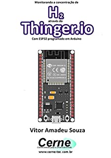 Monitorando a concentração de H2 através do Thinger.io Com ESP32 programado em Arduino