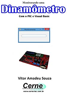Livro Monitorando um Dinamômetro Com o PIC e Visual Basic