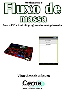 Livro Monitorando o Fluxo de massa Com o PIC e Android programado no App Inventor