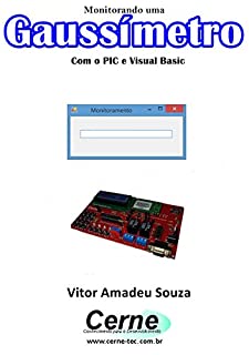 Livro Monitorando um Gaussímetro Com o PIC e Visual Basic