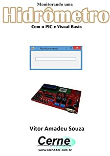 Livro Monitorando um Hidrômetro Com o PIC e Visual Basic