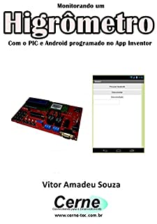 Livro Monitorando um Higrômetro Com o PIC e Android programado no App Inventor