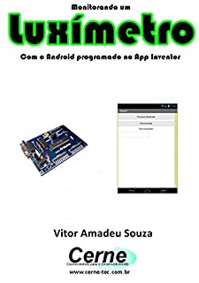 Monitorando um Luxímetro Com o Android programado no App Inventor