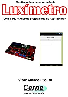 Livro Monitorando um Luxímetro Com o PIC e Android programado no App Inventor