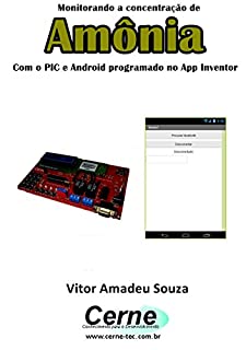 Livro Monitorando a medição de Amônia Com o PIC e Android programado no App Inventor