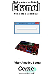 Monitorando a medição de Etanol Com o PIC e Visual Basic