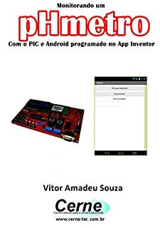 Monitorando um pHmetro Com o PIC e Android programado no App Inventor