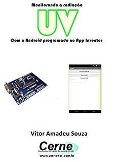 Livro Monitorando a radiação UV Com o Android programado no App Inventor