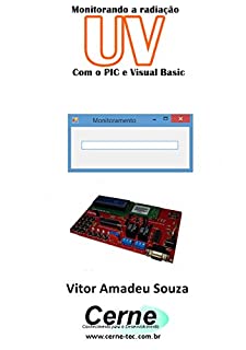 Livro Monitorando a radiação UV Com o PIC e Visual Basic