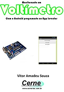Livro Monitorando um Voltímetro Com o Android programado no App Inventor