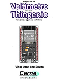 Livro Monitorando um Voltímetro através do Thinger.io Com ESP32 programado em Arduino