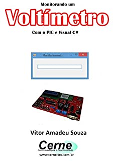 Livro Monitorando um Voltímetro Com o PIC e Visual C#