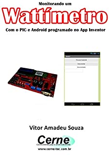 Monitorando um Wattímetro Com o PIC e Android programado no App Inventor