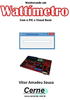 Livro Monitorando um Wattímetro Com o PIC e Visual Basic
