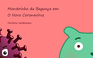 Livro Monstrinho da Bagunça em: O Novo Coronavírus