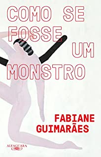 Livro Como se fosse um monstro