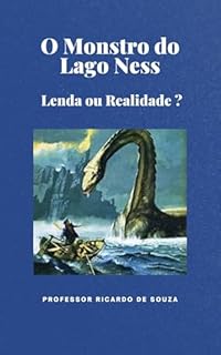 Livro O Monstro do Lago Ness: Lenda ou Realidade?