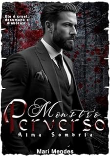 Livro MONSTRO PERVERSO: ALMA SOMBRIA