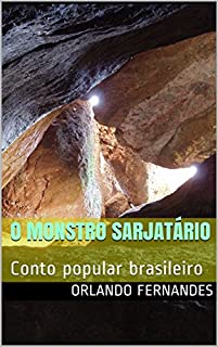 Livro O Monstro Sarjatário: Conto popular brasileiro