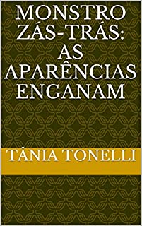 Livro Monstro Zás-Trás: As Aparências Enganam